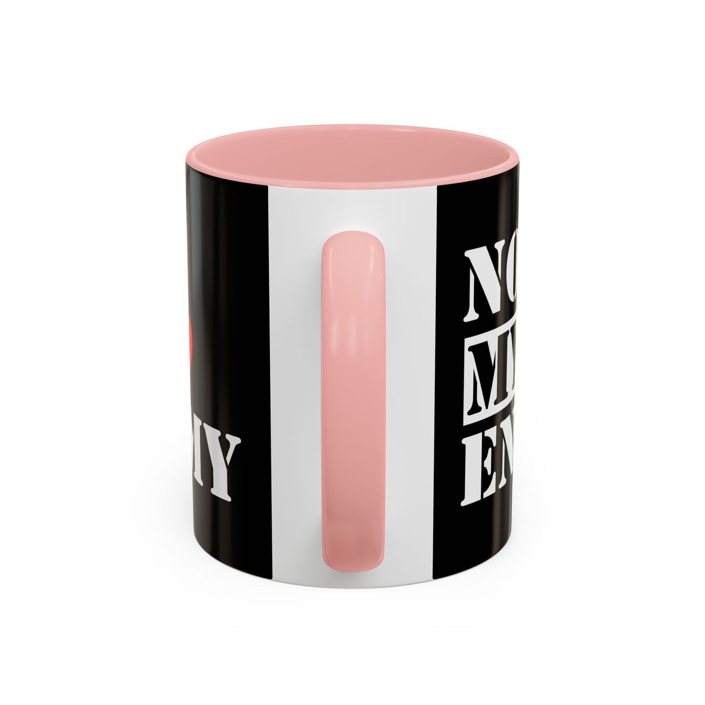 #NotMyEnemy - 'Don't be a Mug' (11, 15oz) - Black