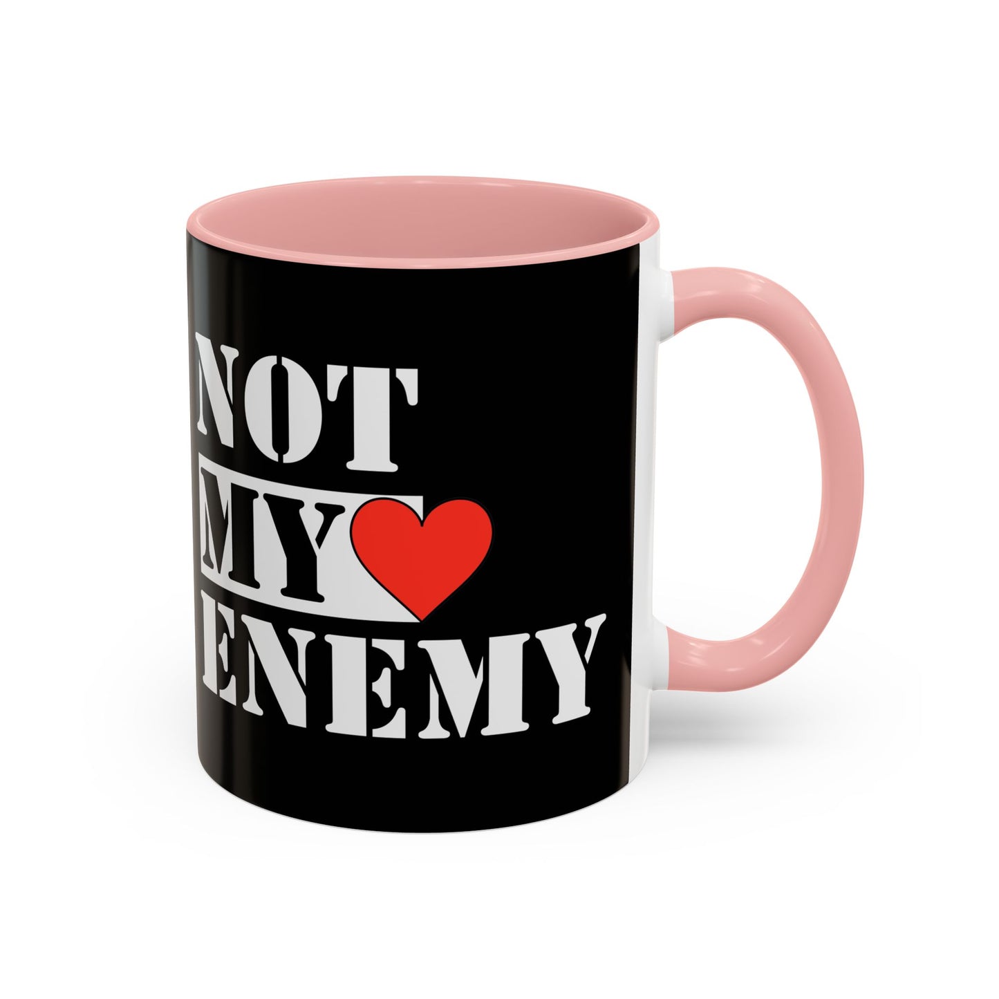 #NotMyEnemy - 'Don't be a Mug' (11, 15oz) - Black