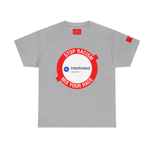 'End Racism. Interbreed.' t-shirt by Grey Dorian