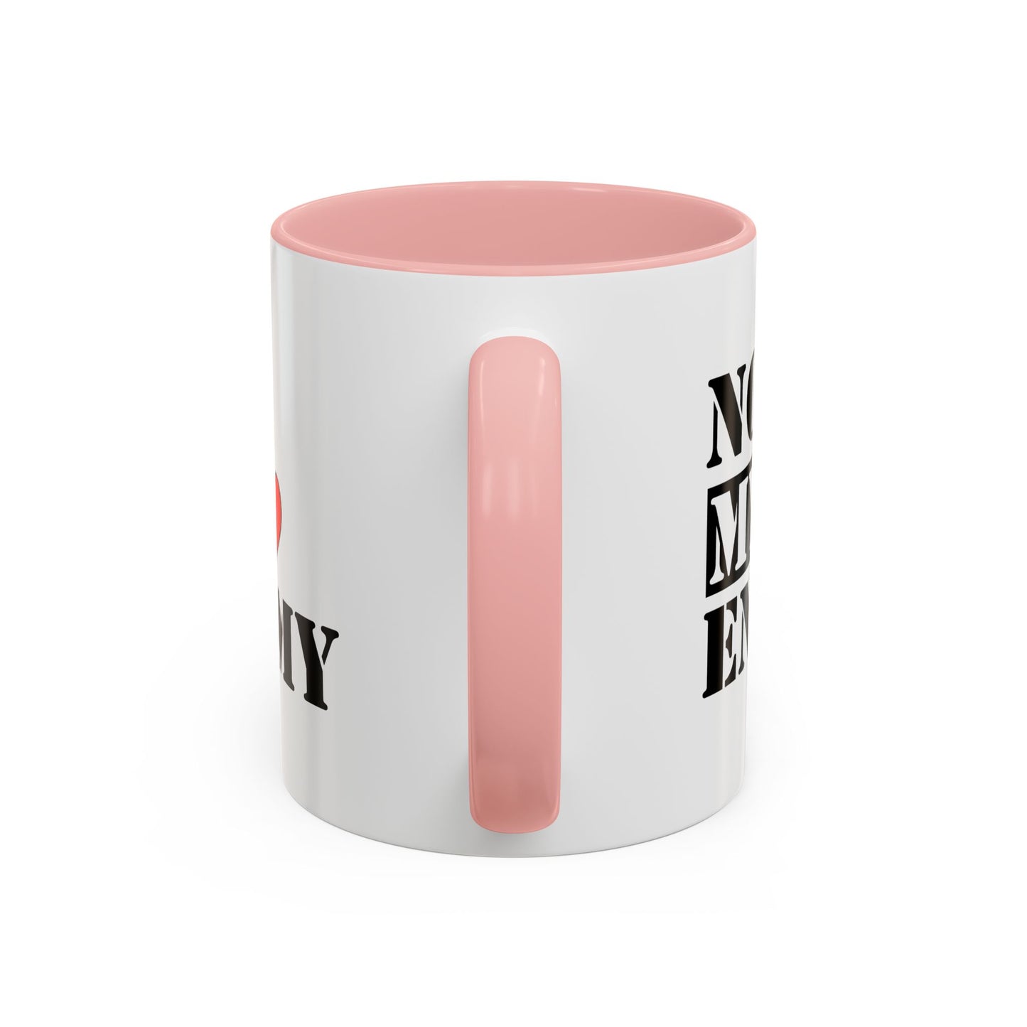 #NotMyEnemy - 'Don't be a Mug' (11, 15oz)