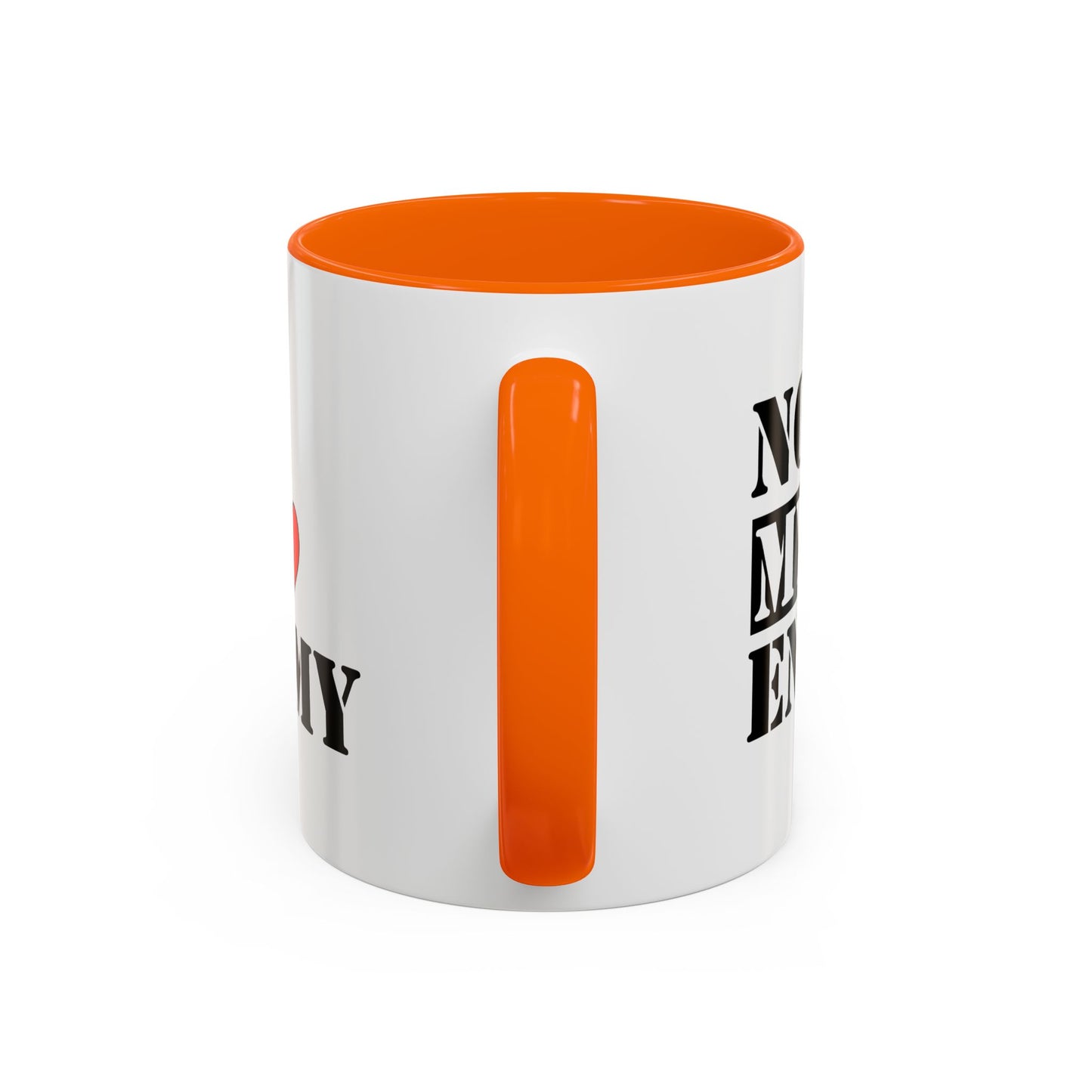 #NotMyEnemy - 'Don't be a Mug' (11, 15oz)