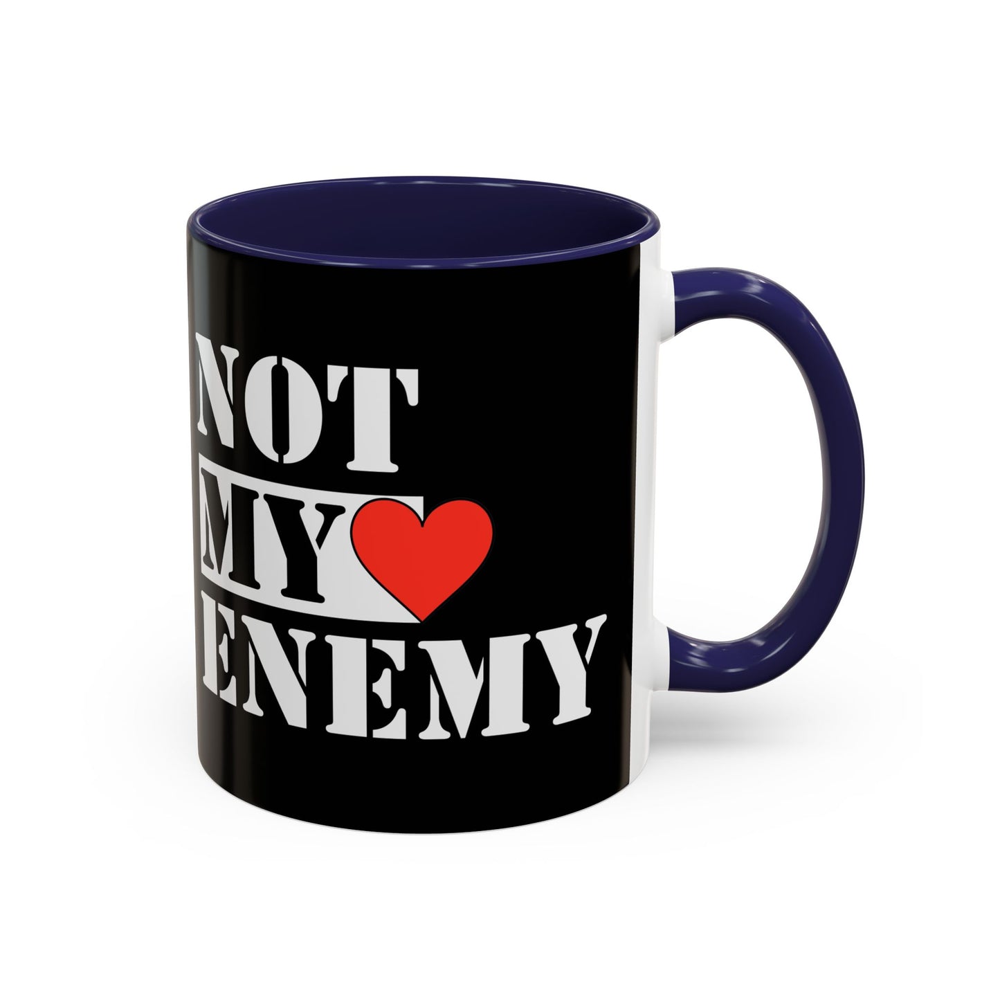 #NotMyEnemy - 'Don't be a Mug' (11, 15oz) - Black