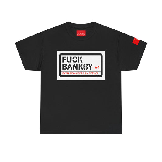 'Fuck Banksy' t-shirt by Anonymous Artist