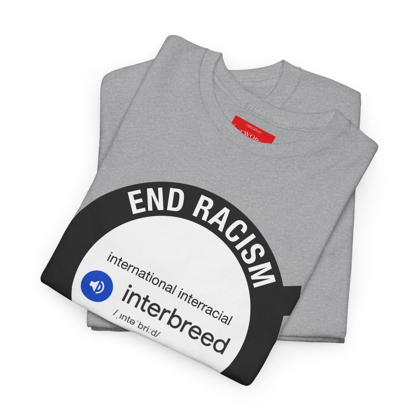 'End Racism. Interbreed.' t-shirt by Grey Dorian