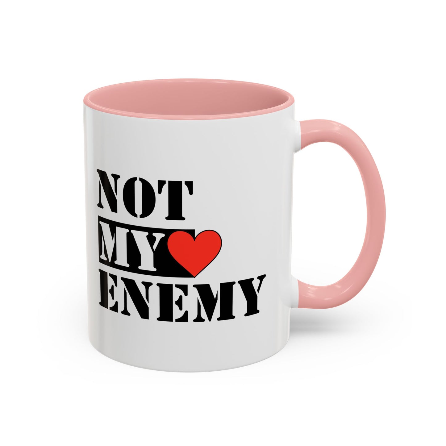 #NotMyEnemy - 'Don't be a Mug' (11, 15oz)