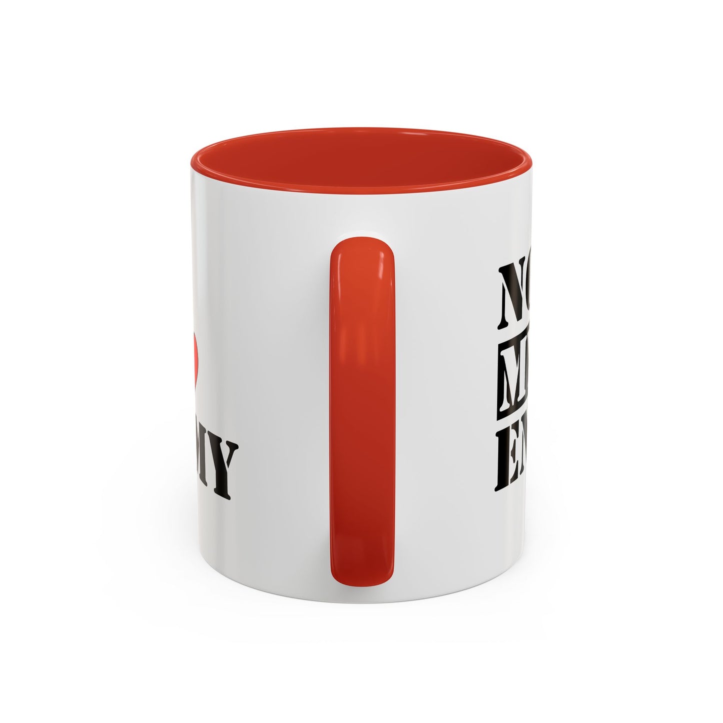 #NotMyEnemy - 'Don't be a Mug' (11, 15oz)